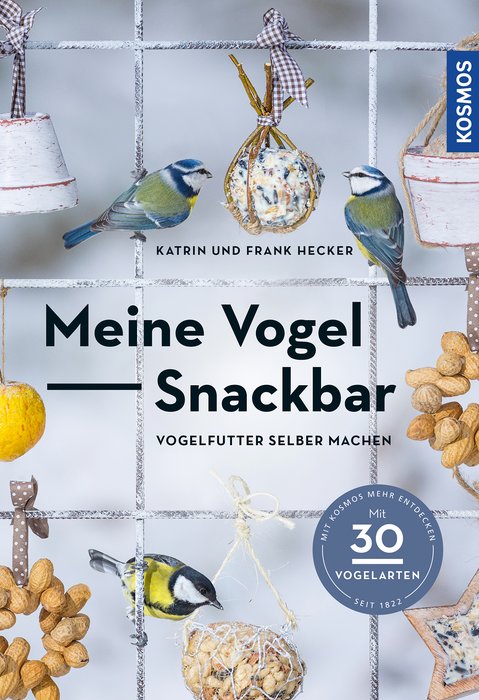 Meine Vogel Snackbar - Vogelfutter selber machen (My Bird Snackbar - make your own bird food) Text in German
