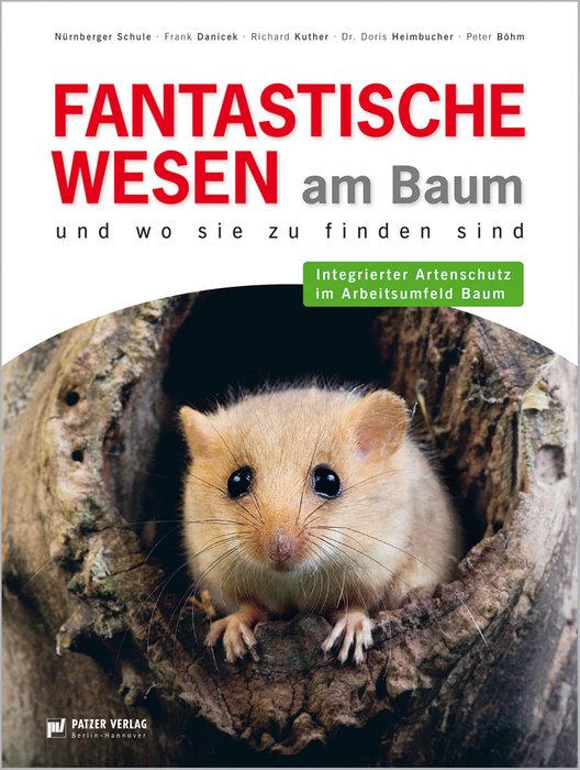 Fantastische Wesen am Baum und wo sie zu finden sind (Fantastic Creatures of Trees are where they are to be found) - integrated species conservation and all to do with forestry. Text in German