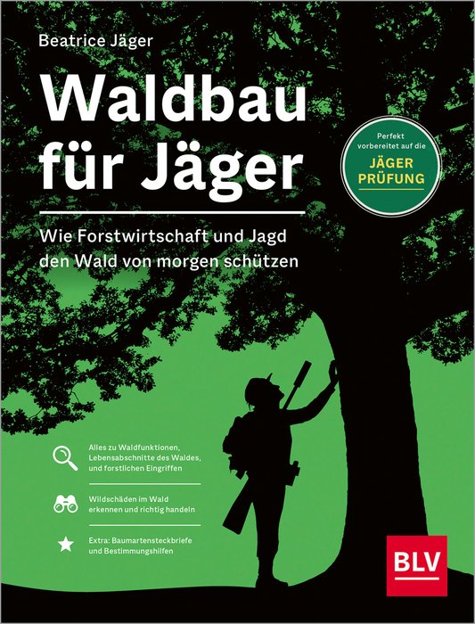 Jagdlicher Waldbau (Hunter's Forestry)