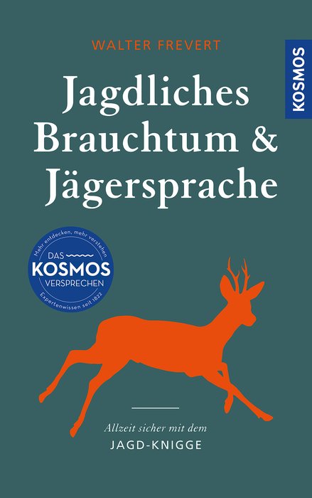 German Hunting Traditions and Expressions (Jagdliches Brauchtum und Jägersprache) German Text