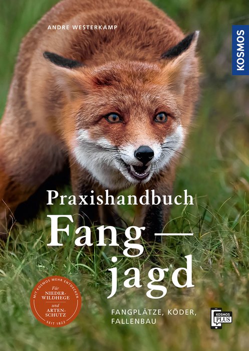 Praxishandbuch Fangjagd - Fangplätze, Köder, Fallenbau ( The Practical Trapping Handbook - Trapping Locations, Bait, Building Traps. German Text)