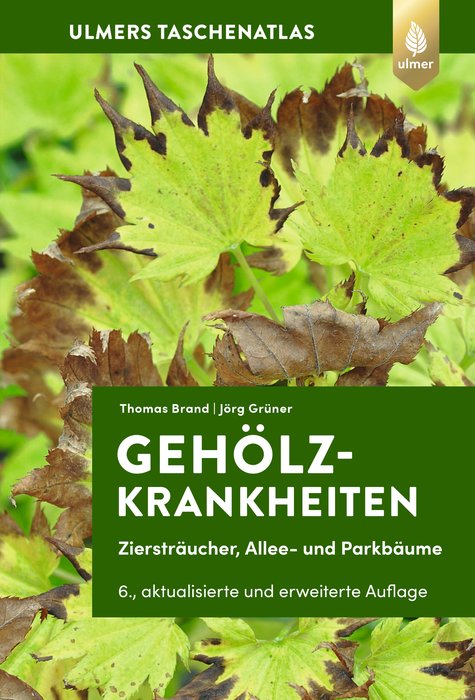 The Colour Atlas of Minicipal Tree Diseases (Farbatlas Gehölzkrankheiten- Ziersträucher, Allee- und Parkbäume) Text in German