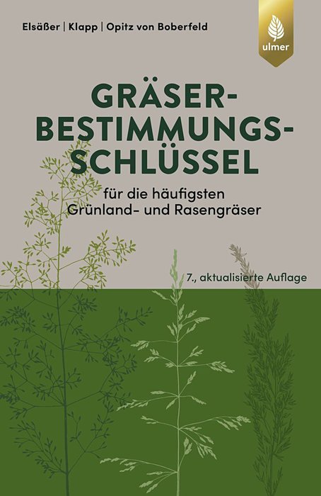 Identification Guide for the most common Grassland and Lawn Grasses (Gräserbestimmungsschlüssel für die häufigsten Grünland- und Rasengräser) German Text
