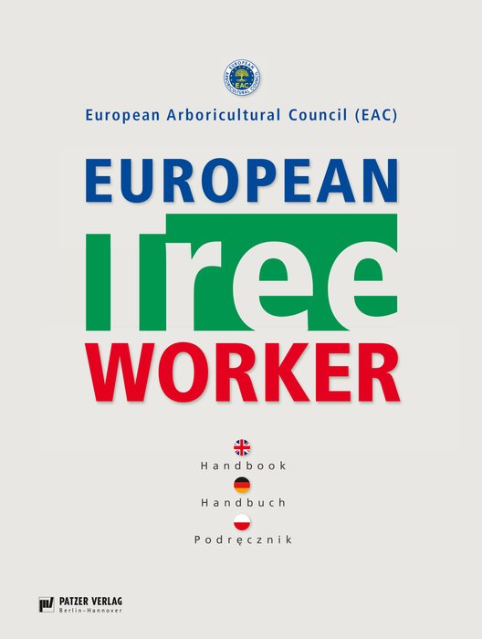 European Treeworker Handbook (European Arboricultural Council (EAC))