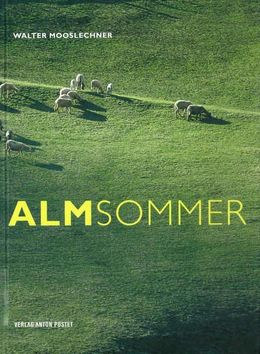 Almsommer (Summer on the Alpine Pasture) Text in German.
