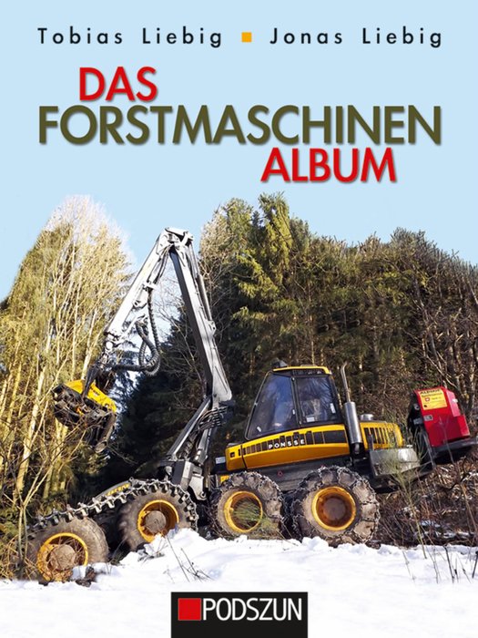 Das Forstmaschinen Album (The Forest Machines Album. German Text)