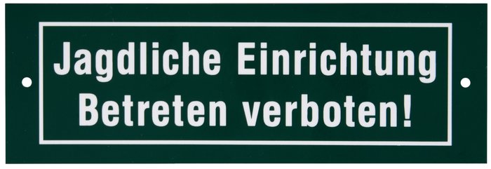 German text: "Jagdliche Einrichtung - Betreten verboten" (Hunting reserve - keep out)